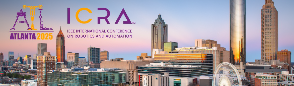 Workshop at ICRA 2025, Atlanta